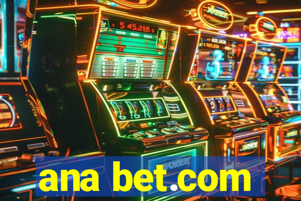 ana bet.com